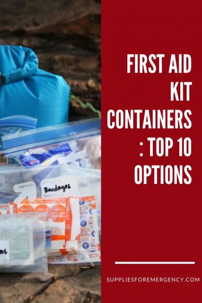 First Aid Kit Container Ideas | Supplies for Emergencies